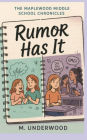 The Maplewood Middle School Chronicles: Rumor Has It