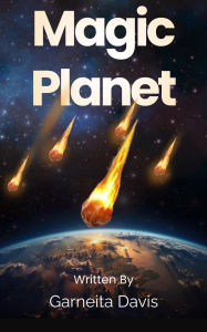 Title: Magic Planet, Author: Garneita Davis
