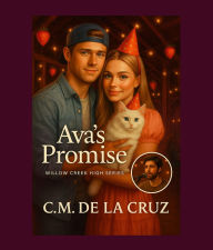 Title: Ava's Promise, Author: C.M. De La Cruz