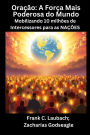 OraÃ¯Â¿Â½Ã¯Â¿Â½o - A ForÃ¯Â¿Â½a Mais Poderosa do Mundo - Mobilizando 10 milhÃ¯Â¿Â½es de Intercessores para as NAÃ¯Â¿Â½Ã¯Â¿Â½ES