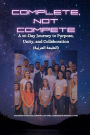 Complete, Not Compete: A 40-Day Journey to Purpose, Unity, and Collaboration - الطبعة العربية