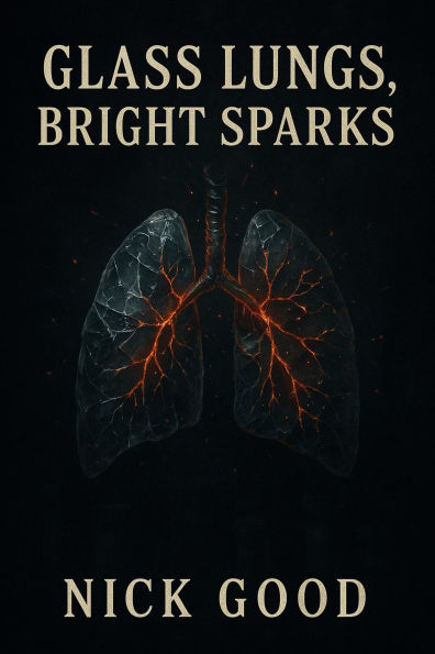 Glass Lungs, Bright Sparks