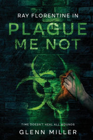 Title: Plague Me Not, Author: Glenn Miller