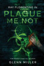 Plague Me Not