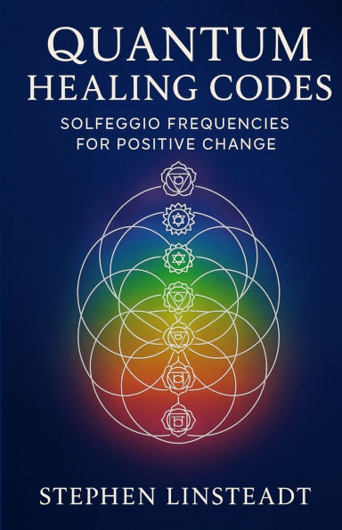 Quantum Healing Codes: Solfeggio Frequencies for Positive Change
