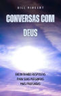 Conversas com Deus: Encontrando Respostas para suas Perguntas Mais Profundas