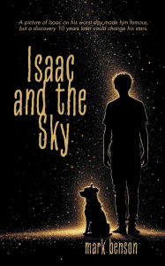 Title: Isaac and the Sky, Author: Mark Benson