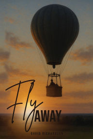 Title: Fly Away, Author: David Richardson