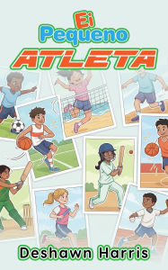 Title: Ei Pequeno Atleta, Author: Deshawn R. Harris