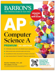 Title: AP Computer Science A Premium, 13th Edition: Prep Book with 6 Practice Tests + Comprehensive Review + Online Practice (Barron's AP Prep), Author: Barron's Educational Series
