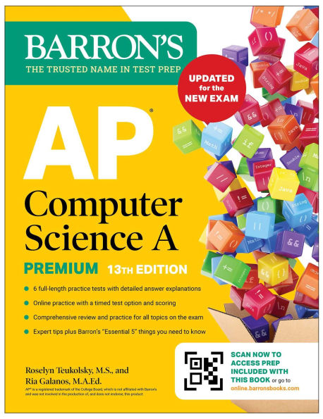 AP Computer Science A Premium, 13th Edition: Prep Book with 6 Practice Tests + Comprehensive Review + Online Practice (Barron's AP Prep)
