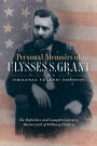 Personal Memoirs of Ulysses S. Grant (Original Classic Edition): The Definitive and Complete Literary Masterwork of Military History