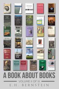 Title: A Book about Books: Volume II of III, Author: E. H. Bernstein