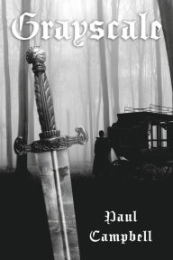Title: Grayscale: Book 1, Author: Paul Campbell