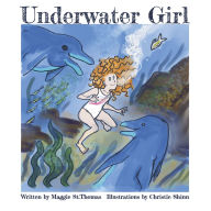 Title: Underwater Girl, Author: Maggie St.Thomas