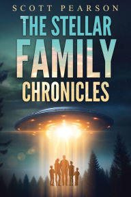 Title: The Stellar Family Chronicles, Author: Scott Pearson