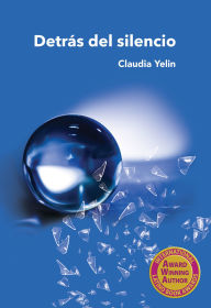 Title: Detras del Silencio, Author: Claudia Yelin