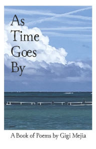 Title: As Time Goes By, Author: Gigi Mejia