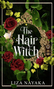 Title: The Hair Witch, Author: Liza Nayaka