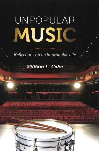 Unpopular Music: Reflections on an Improbable Life