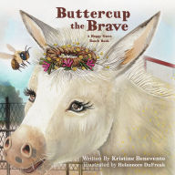 Title: Buttercup the Brave: A Happy Gates Ranch Story, Author: Kristine Benevento
