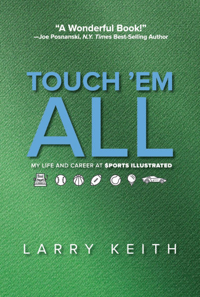 Touch 'em All: My Life and Career at Sports Illustrated