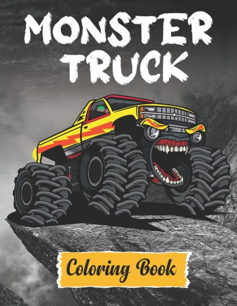 Monster Truck Coloring Book: 60 Ultimate Illustration For Car Lover ...