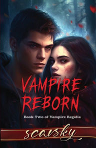 Title: Vampire Reborn, Author: Scarsky
