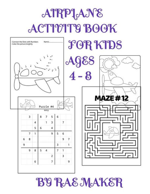 Airplane Activity Book for Kids Ages 4 - 8 a book by Rae Maker