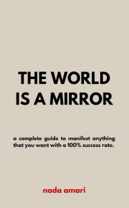 Title: The World is a Mirror, Author: Nada Amari
