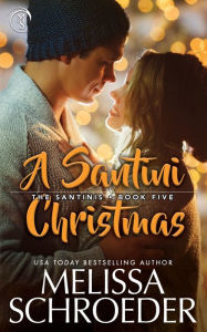 Title: A Santini Christmas, Author: Melissa Schroeder