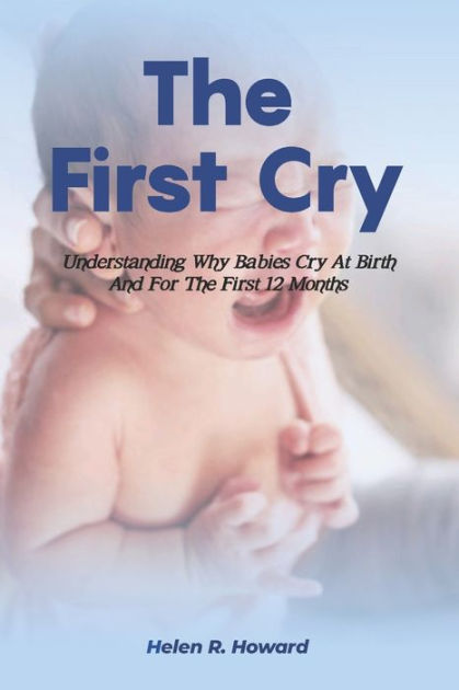 the-first-cry-understanding-why-babies-cry-at-birth-and-for-the-first