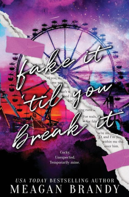 Fake It Til You Break It: Alternate Cover Edition by Meagan Brandy ...