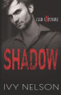 Shadow: A Dark Romantic Suspense
