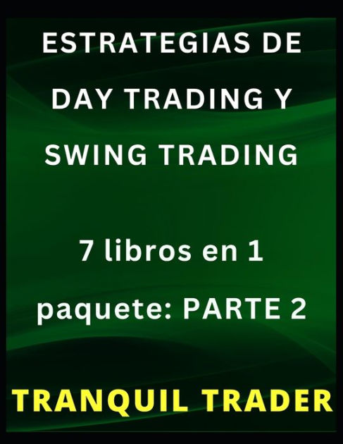 Estrategias De Day Trading Y Swing Trading Libros En Paquete