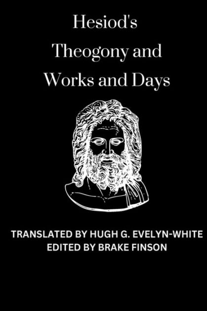 HESIOD'S THEOGONY AND WORKS AND DAYS By Hesiod, Paperback | Barnes & Noble®