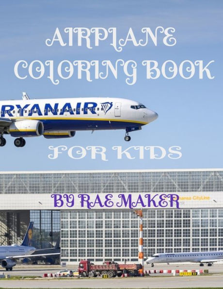 AIRPLANE COLORING BOOK FOR KIDS