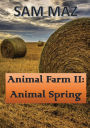 Animal Farm II: Animal Spring: