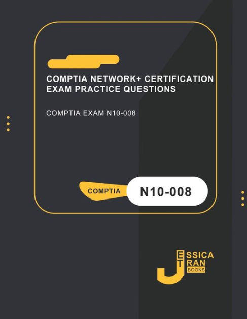 CompTIA Network+ N10 008 Exam Questions | I Business Day