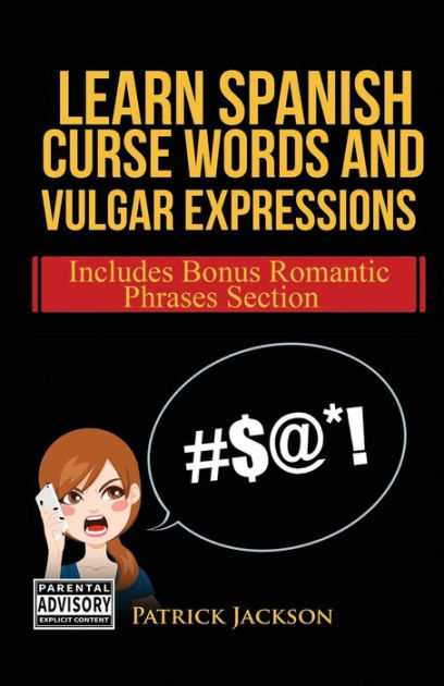 learn-spanish-curse-words-and-vulgar-expressions-how-to-swear-like-a