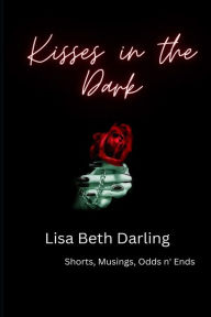 Title: Kisses in the Dark, Author: Lisa Beth Darling