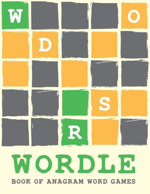 Wordle Book Of Anagram Word Games: Wordle Challenge Anagram Puzzle Book 