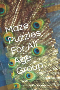 Title: Maze Puzzles For All Age Group, Author: Hemalata Rao