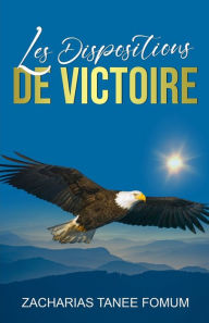 Title: Les Dispositions de Victoire, Author: Zacharias Tanee Fomum