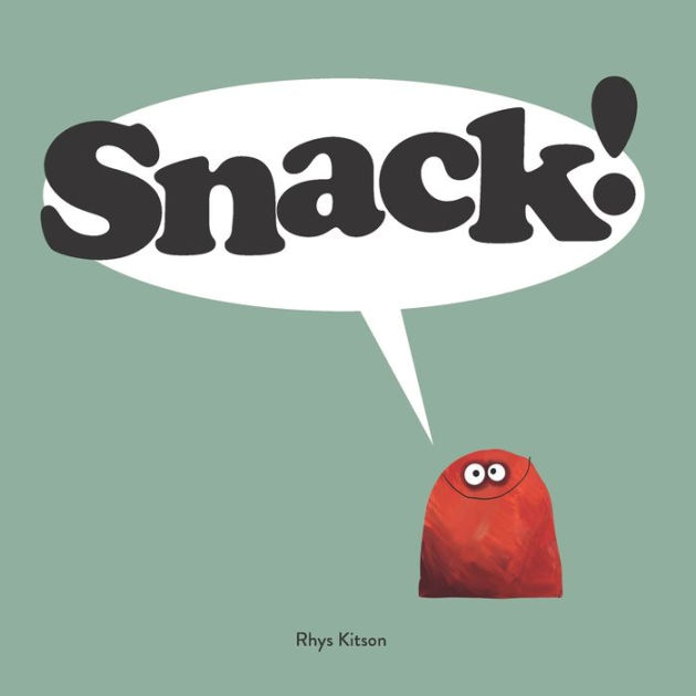 SNACK! by Rhys Kitson, Paperback Barnes & Noble®