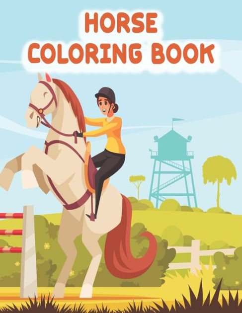 Horses Coloring Book: Horse coloring book for toddlers 2-4 years Gifts ...
