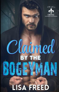 Title: Claimed by the Bogeyman: A New Orleans Christmas, Author: Lisa Freed