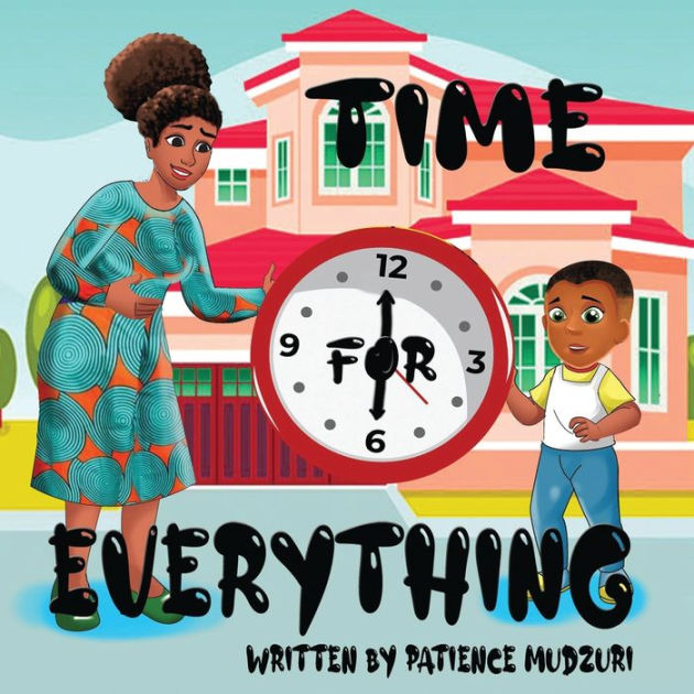 Time For Everything By Patience Mudzuri, Paperback 