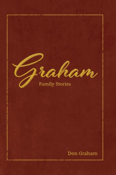 Graham Family Stories