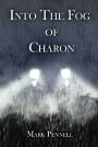 Into The Fog of Charon